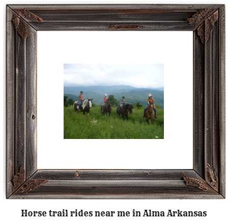 horse trail rides near me in Alma, Arkansas